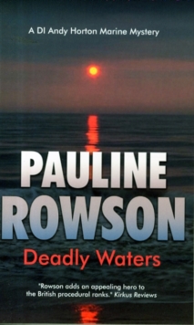 Deadly Waters : The Second in the DI Andy Horton Crime Series, Paperback Book Deadly Waters : The Second in the DI Andy Horton Crime Series, Paperback Book