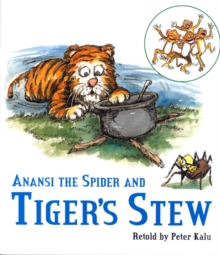Anansi the Spider and Tiger's Stew, Paperback Book Anansi the Spider and Tiger's Stew, Paperback Book