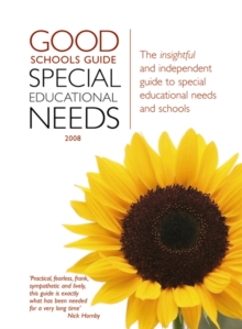 The Good Schools Guide : Special Educational Needs 2008, Paperback / softback Book The Good Schools Guide : Special Educational Needs 2008, Paperback / softback Book