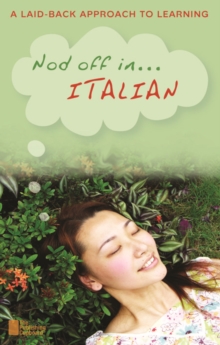 Nod Off in Italian : A Laid-back Approach to Learning, Mixed media product Book Nod Off in Italian : A Laid-back Approach to Learning, Mixed media product Book