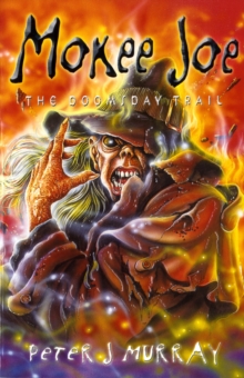 Mokee Joe - the Doomsday Trail, Paperback Book Mokee Joe - the Doomsday Trail, Paperback Book
