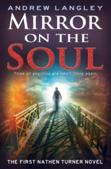 Mirror on the Soul : The First Nathen Turner Novel, Paperback / softback Book Mirror on the Soul : The First Nathen Turner Novel, Paperback / softback Book