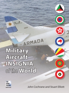 Military Aircraft Insignia of the World : A-K