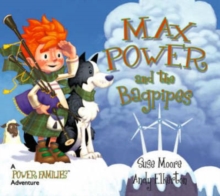 Max Power and the Bagpipes : A Power Families Adventure, Paperback Book Max Power and the Bagpipes : A Power Families Adventure, Paperback Book