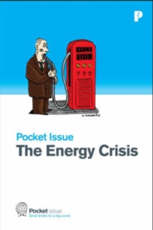 The Energy Crisis : How Do We Fuel Our Future?, Paperback Book The Energy Crisis : How Do We Fuel Our Future?, Paperback Book