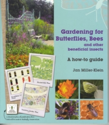 Gardening for Butterflies, Bees and Other Beneficial Insects, Hardback Book Gardening for Butterflies, Bees and Other Beneficial Insects, Hardback Book