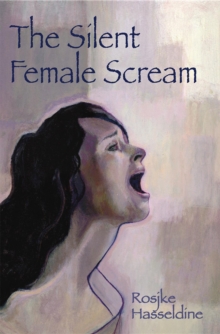 The Silent Female Scream: