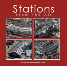 Stations from the Air, Hardback Book Stations from the Air, Hardback Book