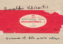 Rimaldas Viksraitis: Grimaces of the Weary Village : Photographs 1976-2006, Selected by Martin Parr, Paperback Book Rimaldas Viksraitis: Grimaces of the Weary Village : Photographs 1976-2006, Selected by Martin Parr, Paperback Book