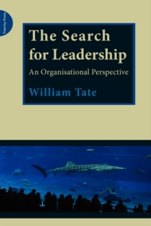 The Search for Leadership : An Organisational Perspective