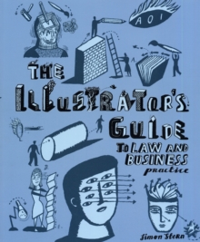 The Illustrator's Guide to Law and Business Practice, Paperback Book The Illustrator's Guide to Law and Business Practice, Paperback Book