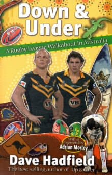Down and Under : A Rugby League Walkabout in Australia, Paperback Book Down and Under : A Rugby League Walkabout in Australia, Paperback Book