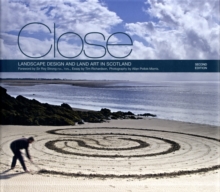 Close: Landscape Design and Land Art in Scotland, Hardback Book Close: Landscape Design and Land Art in Scotland, Hardback Book