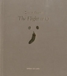 The Flight of O : Zoe Williams, Paperback Book The Flight of O : Zoe Williams, Paperback Book