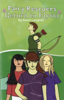 Fairy Rescuers - Return to Elysia, Paperback / softback Book Fairy Rescuers - Return to Elysia, Paperback / softback Book
