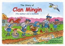 Clan Mingin : The Smelliest Clan in Scotland, Paperback / softback Book Clan Mingin : The Smelliest Clan in Scotland, Paperback / softback Book