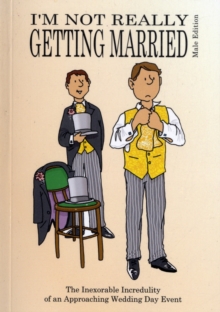 I'm Not Really Getting Married - Male Edition, Paperback Book I'm Not Really Getting Married - Male Edition, Paperback Book