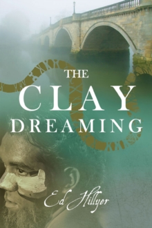 The Clay Dreaming, Paperback Book The Clay Dreaming, Paperback Book