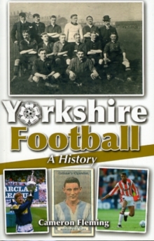 Yorkshire Football - A History