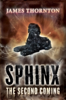 Sphinx : The Second Coming, Paperback / softback Book Sphinx : The Second Coming, Paperback / softback Book