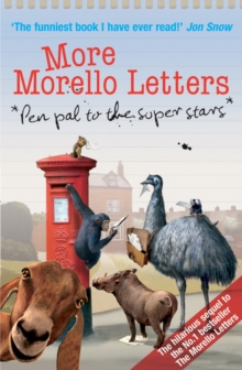 More Morello Letters : Pen Pal to the Super Stars, Paperback / softback Book More Morello Letters : Pen Pal to the Super Stars, Paperback / softback Book