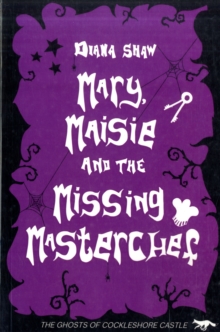 Mary, Maisie and the Missing Master Chef / Conflict at Cockleshore Castle, Paperback / softback Book Mary, Maisie and the Missing Master Chef / Conflict at Cockleshore Castle, Paperback / softback Book