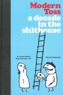 A Decade in the Shithouse, Hardback Book A Decade in the Shithouse, Hardback Book