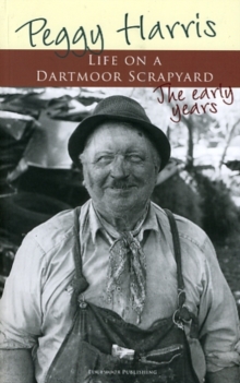 Life on a Dartmoor Scrapyard, Paperback / softback Book Life on a Dartmoor Scrapyard, Paperback / softback Book