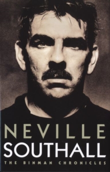 Neville Southall : The Binman Chronicles, Hardback Book Neville Southall : The Binman Chronicles, Hardback Book