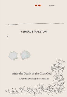 After the Death of the Goat God, Hardback Book After the Death of the Goat God, Hardback Book