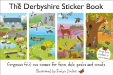 The Derbyshire : Gorgeous Fold-Out Scenes for Farm, Dale, Peaks and Woods