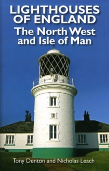 Lighthouses of the Isle of Man and North West England, Paperback Book Lighthouses of the Isle of Man and North West England, Paperback Book