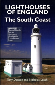 Lighthouses of England : The South Coast, Paperback / softback Book Lighthouses of England : The South Coast, Paperback / softback Book