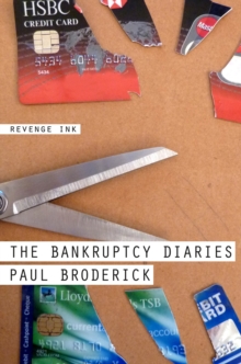 The Bankruptcy Diaries, Paperback Book The Bankruptcy Diaries, Paperback Book
