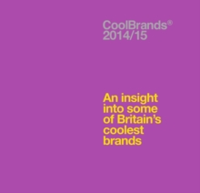 Coolbrands : An Insight into Some of Britain's Coolest Brands, Hardback Book Coolbrands : An Insight into Some of Britain's Coolest Brands, Hardback Book