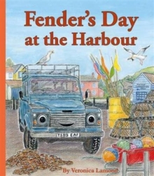 Fender's Day at the Harbour : 4th book in Landy and Friends Series