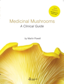 Medicinal Mushrooms - A Clinical Guide