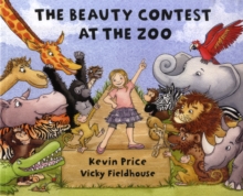 The Beauty Contest at the Zoo, Paperback / softback Book The Beauty Contest at the Zoo, Paperback / softback Book
