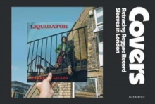 Covers : Retracing Reggae Record Sleeves in London, Hardback Book Covers : Retracing Reggae Record Sleeves in London, Hardback Book