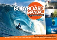 Bodyboard Manual : The Essential Guide to Bodyboarding, Paperback Book Bodyboard Manual : The Essential Guide to Bodyboarding, Paperback Book
