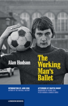 The Working Man's Ballet, Paperback Book The Working Man's Ballet, Paperback Book