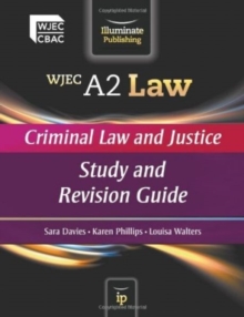 WJEC A2 Law - Criminal Law and Justice : Study and Revision Guide, Paperback Book WJEC A2 Law - Criminal Law and Justice : Study and Revision Guide, Paperback Book