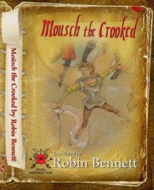 Mousch the Crooked: Small Vampires : No. 2, Hardback Book Mousch the Crooked: Small Vampires : No. 2, Hardback Book