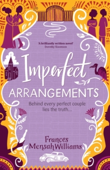 Imperfect Arrangements : The uplifting and heartwarming love stories of three sister-friends