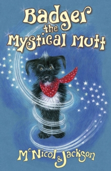 Badger the Mystical Mutt