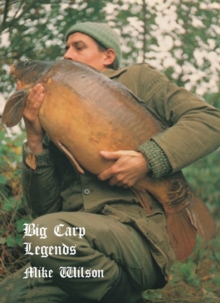 Big Carp Legends - Mike Wilson