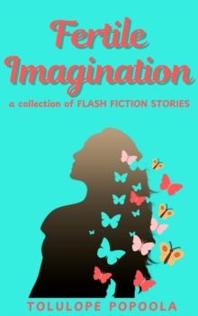 Fertile Imagination and Other Stories