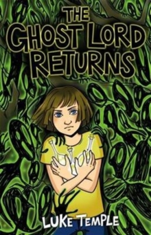 The Ghost Lord Returns, Paperback / softback Book The Ghost Lord Returns, Paperback / softback Book