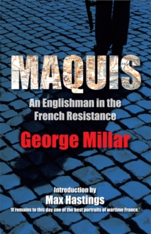 Maquis : An Englishman in the French Resistance, Paperback Book Maquis : An Englishman in the French Resistance, Paperback Book