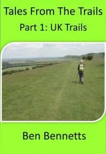 Tales from the Trails, Part 1 UK Trails